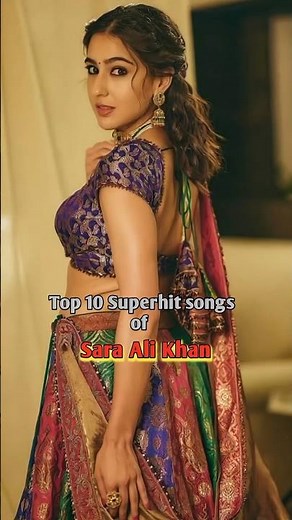 Top 10 'Sara Ali Khan' songs.