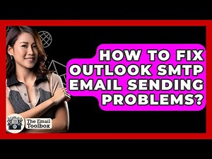 How To Fix Outlook SMTP Email Sending Problems? - TheEmailToolbox.com