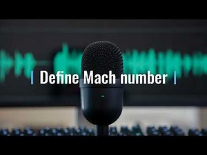 Mach Number Explained: What You Need to Know