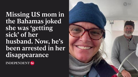 Missing US mom in the Bahamas joked she was ‘getting sick’ of her husband. Now, he’s been arrested in her disappearance