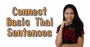 6.2K views · 487 reactions | Have you seen my new video? 퐇퐨퐰 퐭퐨 퐂퐨퐧퐧퐞퐜퐭 퐁퐚퐬퐢퐜 퐓퐡퐚퐢 퐒퐞퐧퐭퐞퐧퐜퐞퐬 Watch this lesson and your Thai speech will immediately improved! Do remember to take a test at the end of the video and leave your answers in the comment below. :) | Learn Thai with Mod | Facebook