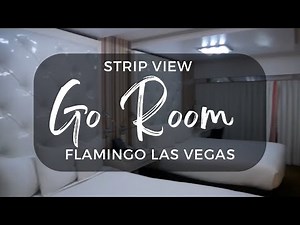 Go Room | Strip View | Flamingo Hotel and Casino | Las Vegas, NV