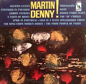 Martin Denny - Martin Denny!