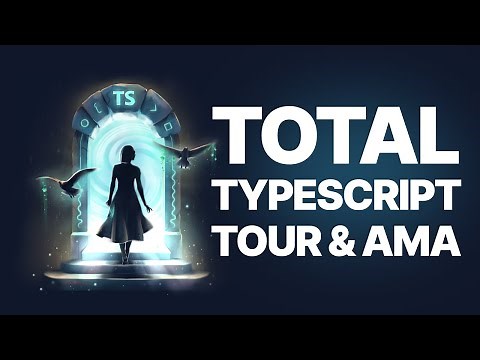 Total TypeScript Tour and AMA!