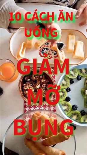 10 Cách Ăn Uống Giúp Giảm Mỡ Bụng