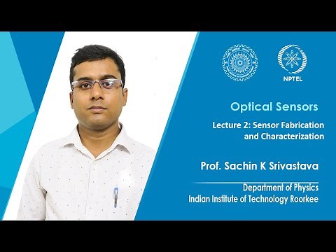Lecture 2: Sensor Fabrication and Characterization