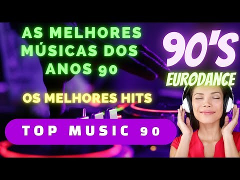 🎶As melhores músicas dos anos 90 | flashback anos 90 | dance anos 90 | Os Melhores Hits Dos Anos 90