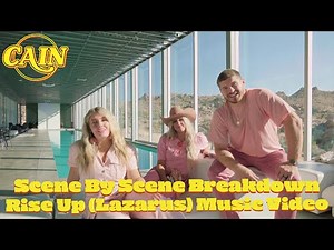 CAIN - Scene-by-scene Breakdown of "Rise Up (Lazarus)" Music Video