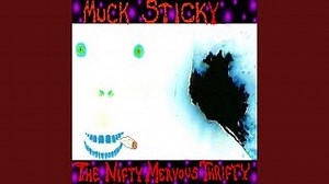 THE BIG ROCK CANDY MOUNTAINS Lyrics - MUCK STICKY | eLyrics.net