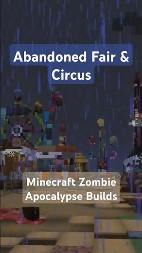 Abandoned Fair & Circus - Minecraft Zombie Apocalypse Builds