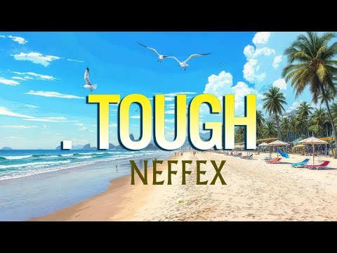 Tough - Neffex - Lyrics