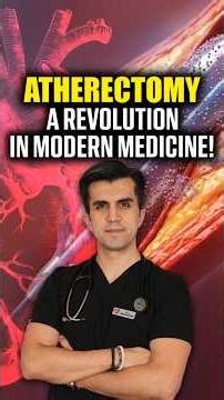 ATHERECTOMY: A REVOLUTION IN MODERN MEDICINE