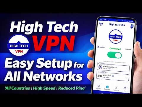High Tech VPN Setup Guide for Android & iPhone for Secure Browsing 