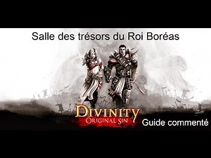 23 - Divinity Original Sin - Guide commenté FR HD - Salle des trésors du Roi Boréas