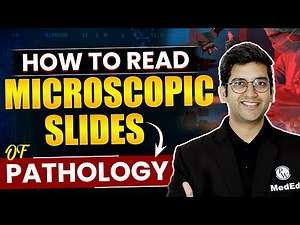 How to read Microscopic Slides of Pathology