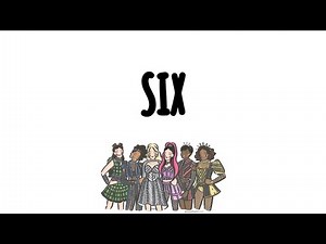 Six (SIX the musical) Lyrics