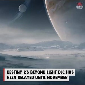 Destiny 2's Beyond Light DLC has been delayed until November 10, 2020 | Gamology - Gamers On Board