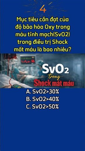 mục tiêu độ bão hòa Oxy trong máu tĩnh mạch(SvO2) trong điều trị shock mất máu là bao nhiêu?