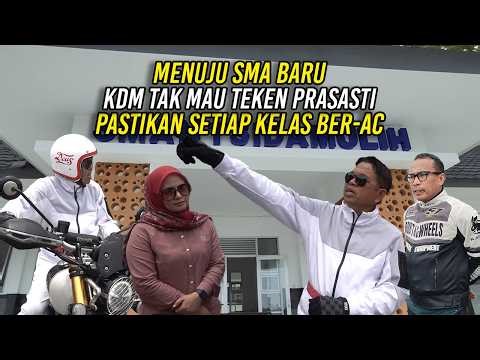 MENUJU SMA BARU | KDM TAK MAU TEKEN PRASASTI | PASTIKAN SETIAP KELAS BER-AC