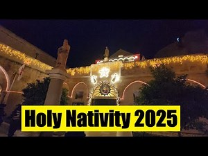 Bethlehem at Midnight 2025: Christmas Mass and Visit at the Church of the Nativity