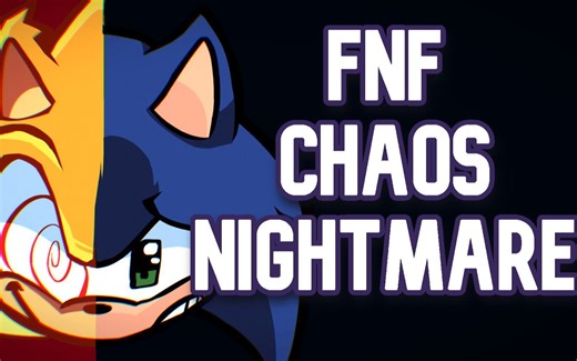 FNF优质模组 Chaos Nightmare 全流程