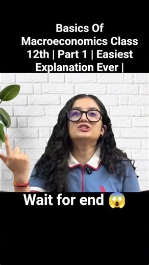 Basics Of Macroeconomics Class 12th | Part 1 | Easiest Explanation Ever |#tanishkabhatt #commerce