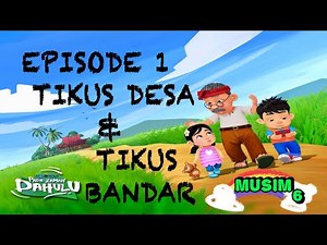 PADA ZAMAN DAHULU_TERBARU 2025 MUSIM 6/EPS 1_FULL BHG1-BHG3__ - TIKUS DESA & TIKUS BANDAR!!