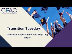 Transition Tuesday: Transition Assessments and Why They Matter