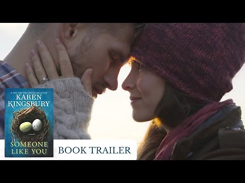 SOMEONE LIKE YOU - Karen Kingsbury - Book Trailer
