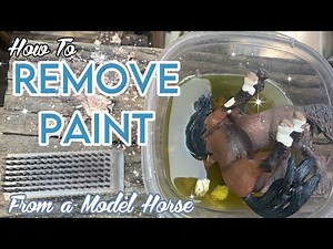 How to Remove Paint From a Model! Stripping a Model Horse