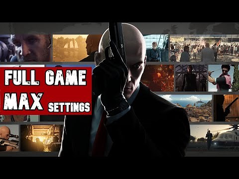Hitman (GOTY) ~ Full Game ~ Walkthrough Gameplay ~ Max Settings [PC][2016]