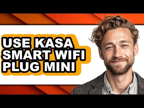 How to Use Kasa Smart Wifi Plug Mini - Easy Guide
