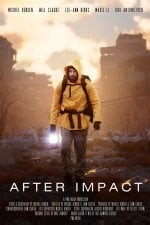 Everything You Need to Know About After Impact Movie (2026): Aug. 31, 2026 - Added new image to photos gallery - Movie Insider