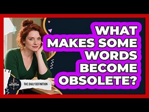 What Makes Some Words Become Obsolete?