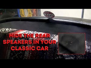 Mount hidden rear speakers in your classic car