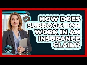 How Does Subrogation Work In An Insurance Claim? - InsuranceGuide360.com