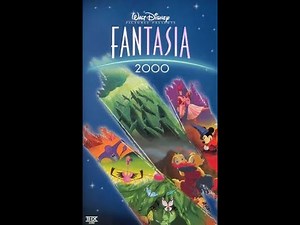 Opening to Fantasia 2000 VHS