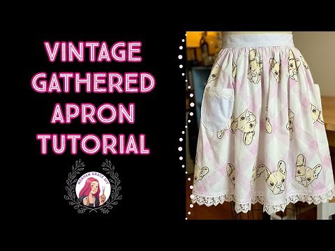HOW TO MAKE A GATHERED VINTAGE COTTAGECORE APRON - Easiest Beginner Sewing DIY Guide with Pattern