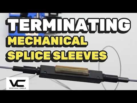 Mechanical Splice Sleeves Termination - Vertical Cable Fiber - VC Lab