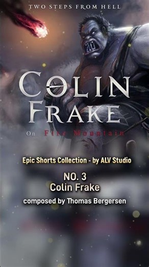 Top 5 songs from Colin Frake on Fire Mountain, by #TwoStepsFromHell (#Epic #Shorts #Collection)
