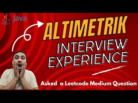 Altimetrik Interview Experience for Java Developer | 6+ years of experience