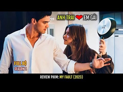 [FULL] Anh Trai Yêu Em Gái, bố mẹ không thể phản đối vì cả 2 Không Cùng Huyết Thống