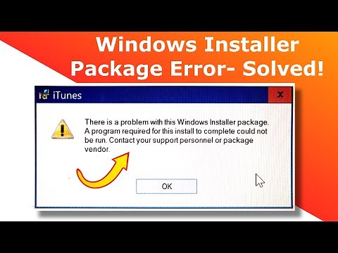 There is a problem with this Windows Installer Package iTunes- (Solved!)