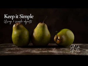 Keep it Simple | Using three simple objects #stilllifephotography #keepitsimple