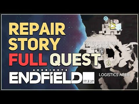 Repair Story FULL QUEST Arknights Endfield