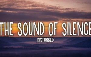 Disturbed - The Sound Of Silence (Lyrics)