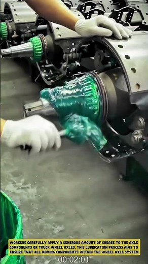This is the Process of Lubricating Truck Axles on the Assembly Line- Good tools and machinery