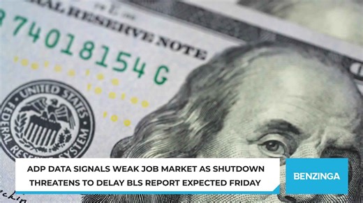 ADP Data Signals Weak Job Market As Shutdown Threatens To Delay BLS Report Expected Friday