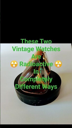 ☢ These Vintage Watches Are Radioactive In Completely Different Ways | Fun Science