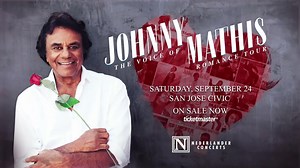 Don’t miss Johnny’s The Voice of Romance Tour at San Jose Civic on Sat, September 24, 2022! Tickets are on sale now. | Johnny Mathis